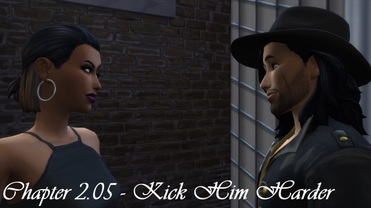 Chapter 2.05 – Kick Him&nbsp;Harder