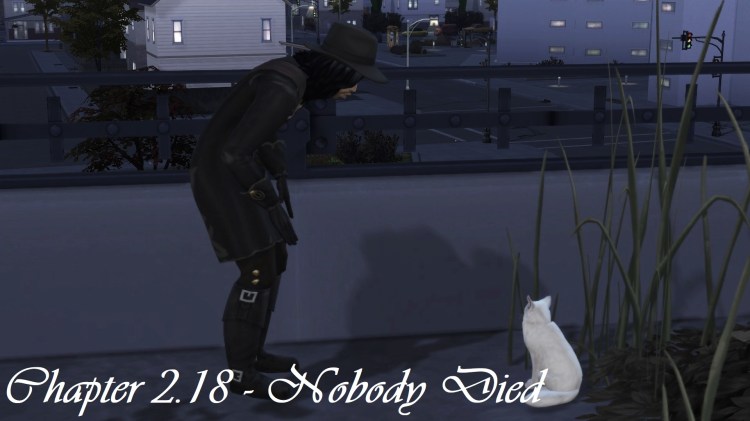 Chapter 2.18 – Nobody&nbsp;Died