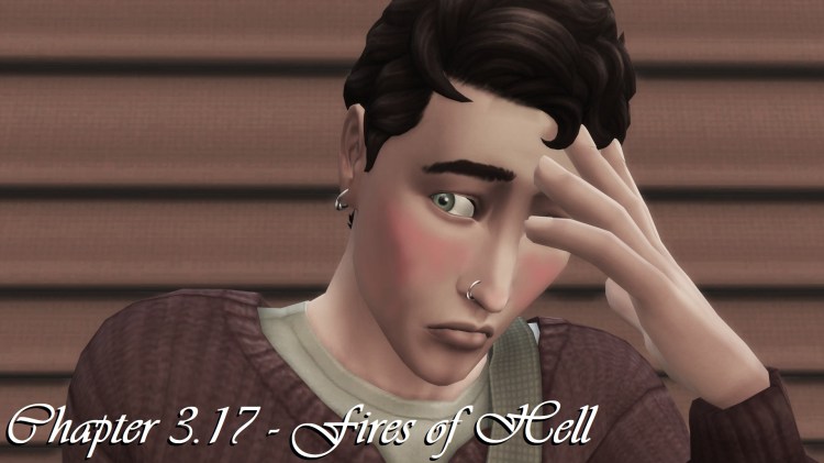 Chapter 3.17 – Fires of&nbsp;Hell