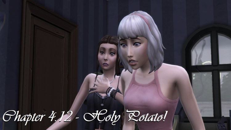 Chapter 4.12 – Holy&nbsp;Potato!