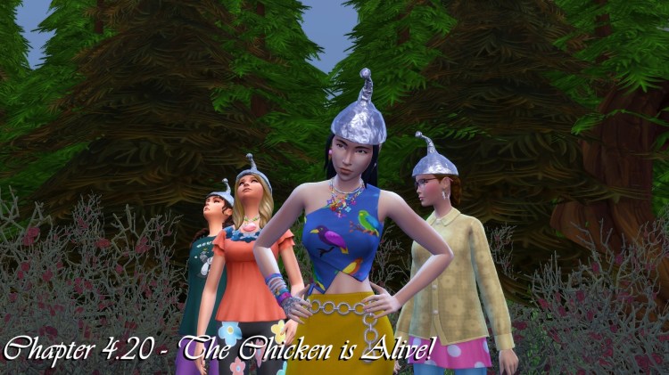 Chapter 4.20 – The Chicken is&nbsp;Alive!