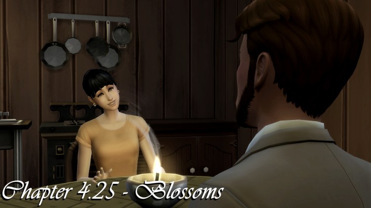 Chapter 4.25 –&nbsp;Blossoms